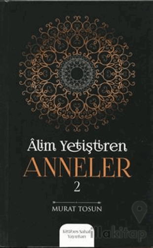 Alim Yetiştiren Anneler - 2