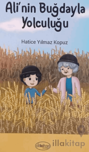 Ali'nin Buğdayla Yolculuğu
