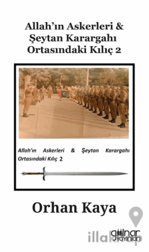 Allah’ın Askerleri Şeytan Karargahı Ortasındaki Kılıç 2