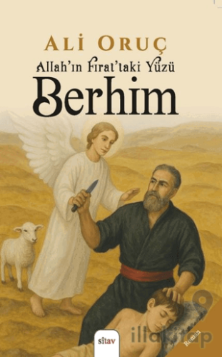 Allah’ın Fırat’taki Yüzü Berhim