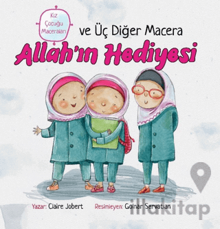 Allah’ın Hediyesi ve Üç Diğer Macera