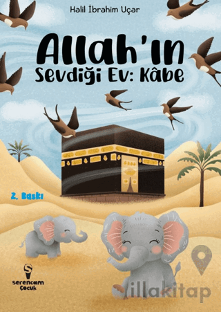 Allah’ın Sevdiği Ev: Kabe
