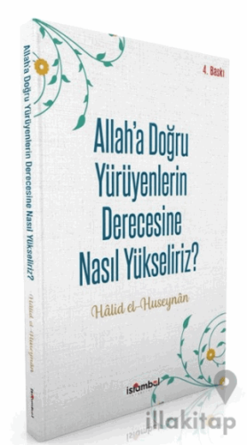 Allah'a Doğru Yürüyenlerin Derecesine Nasıl Yükseliriz?