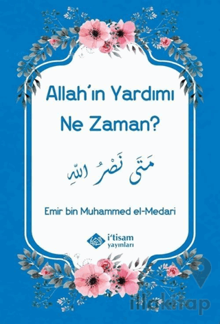 Allah'ın Yardımı Ne Zaman?