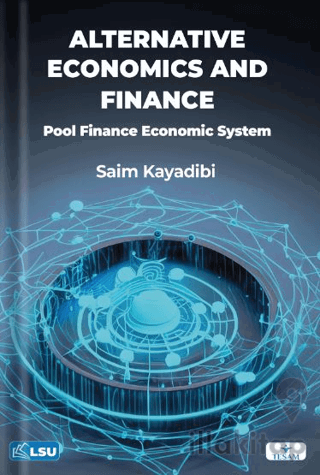 Alternative Economics and Finance: Pool Finance Economic System