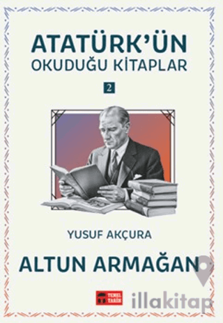 Altun Armağan - Atatürk'ün Okuduğu Kitaplar 2