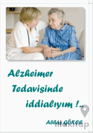 Alzheimer Tedavisinde İddialıyım