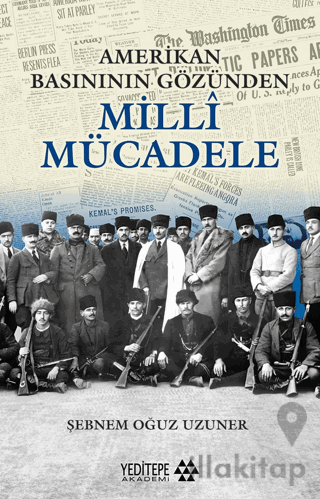 Amerikan Basınının Gözünden Milli Mücadele
