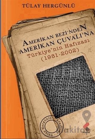 Amerikan Bezi'nden Amerikan Çuvalı’na