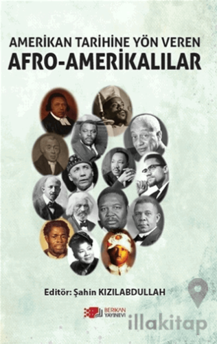 Amerikan Tarihine Yön Veren Afro - Amerikalılar