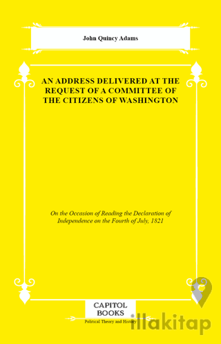 An Address Delivered at the Request of a Committee of the Citizens of Washington