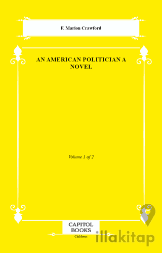 An American Politician a Novel