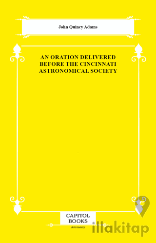 An Oration Delivered Before the Cincinnati Astronomical Society