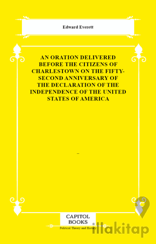 An Oration Delivered Before the Citizens of Charlestown on the Fifty-Second Anniversary of the Declaration of the Independence of the United States of America
