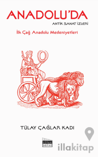 Anadolu’da Antik Sanat İzleri