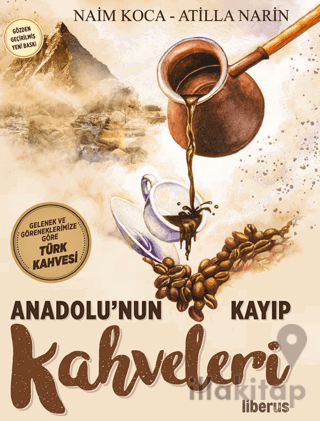 Anadolu’nun Kayıp Kahveleri