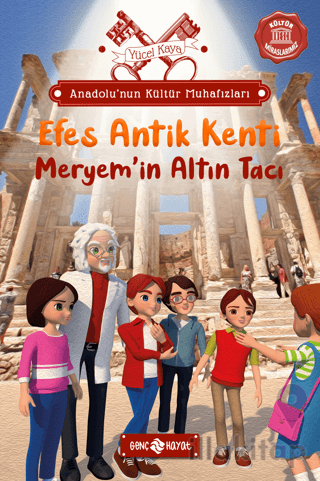 Anadolu’nun Kültür Muhafızları – 6 Efes Antik Kenti