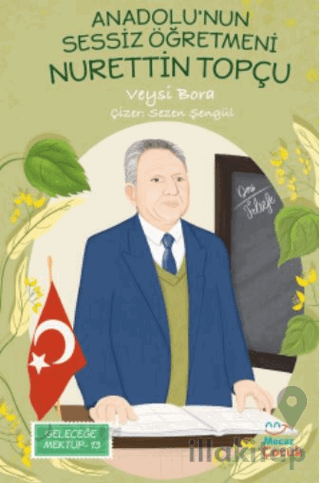 Anadolu’nun Sessiz Öğretmeni Nurettin Topçu