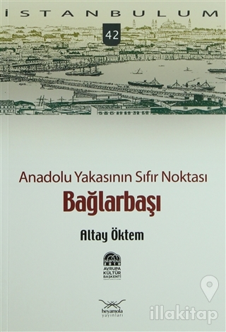 Anadolu Yakasının Sıfır Noktası Bağlarbaşı