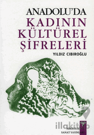 Anadolu'da Kadının Kültürel Şifreleri