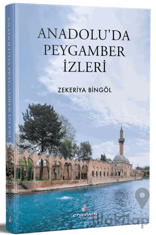Anadolu'da Peygamber İzleri