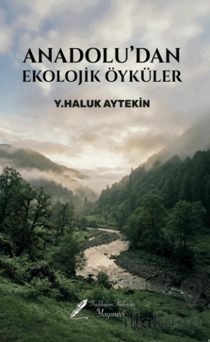 Anadolu'dan Ekolojik Öyküler
