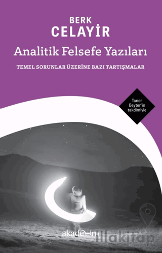Analitik Felsefe Yazıları: Temel Sorunlar Üzerine Bazı Tartışmalar