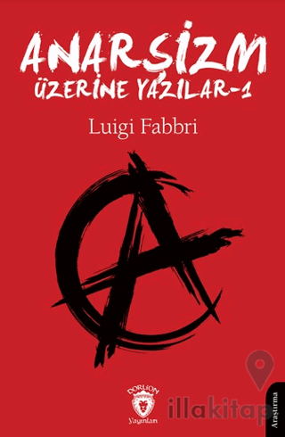Anarşizm Üzerine Yazılar - I
