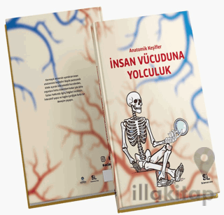 Anatomik Keşifler - İnsan Vücuduna Yolculuk