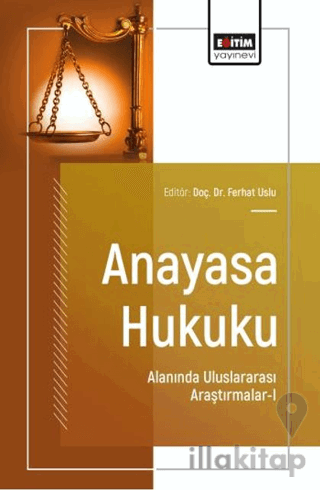 Anayasa Hukuku Alanında Uluslararası Araştırmalar - 1