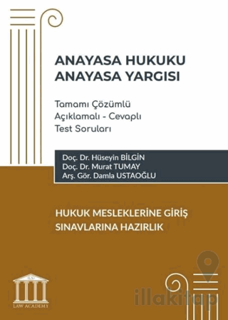 Anayasa Hukuku - Anayasa Yargısı Tamamı Çözümlü Açıklamalı - Cevaplı T