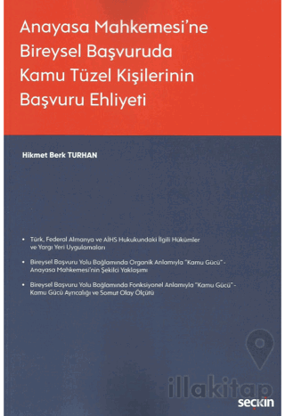 Anayasa Mahkemesi'ne Bireysel Başvuruda Kamu Tüzel Kişilerinin Başvuru Ehliyeti