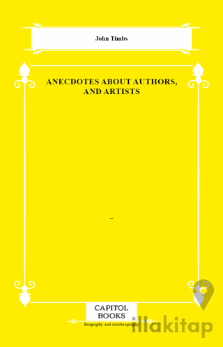 Anecdotes About Authors, and Artists