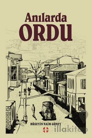 Anılarda Ordu
