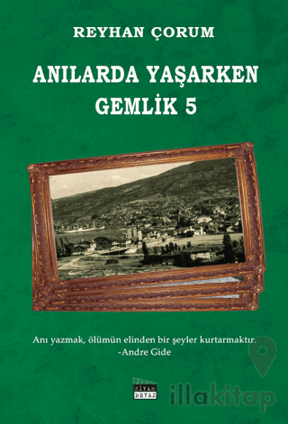 Anılarda Yaşarken Gemlik 5
