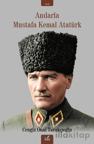 Anılarla Mustafa Kemal Atatürk
