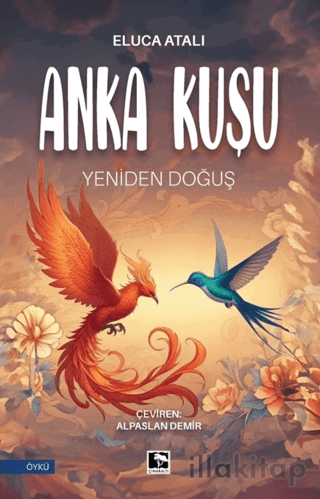 Anka Kuşu Yeniden Doğuş