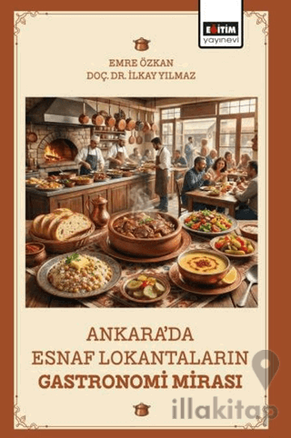 Ankara’da Esnaf Lokantaların Gastronomi Mirası