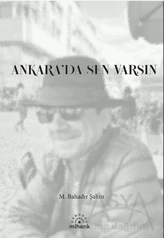 Ankara'da Sen Varsın