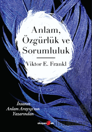 Anlam Özgürlük ve Sorumluluk