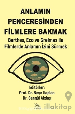 Anlamın Penceresinden Filmlere Bakmak