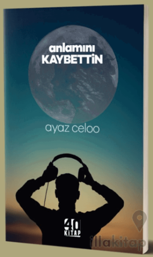 Anlamını Kaybettin