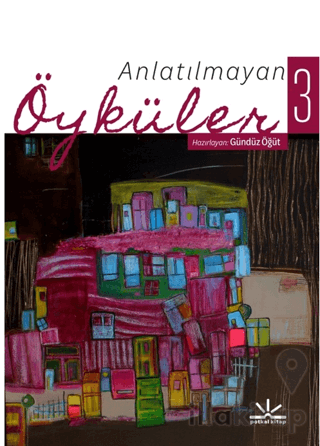Anlatılmayan Öyküler 3