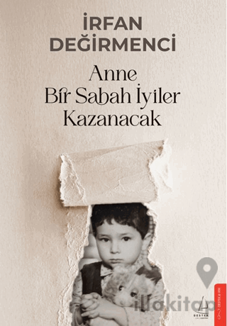 Anne Bir Sabah İyiler Kazanacak
