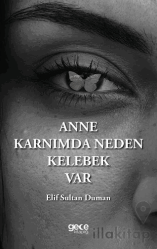Anne Karnımda Neden Kelebek Var