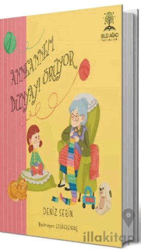 Anneannem Dünyayı Örüyor