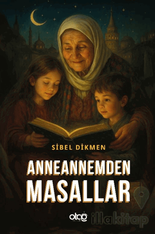 Anneannemden Masallar
