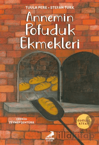 Annemin Pofuduk Ekmekleri