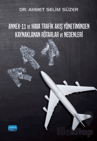Annex-11 ve Hava Trafik Akış Yönetiminden Kaynaklanan Rötarlar ve Nedenleri