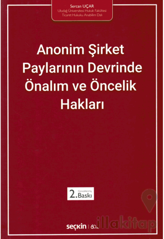 Anonim Şirket Paylarının Devrinde Önalım ve Öncelik Hakları